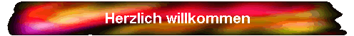 Herzlich willkommen
